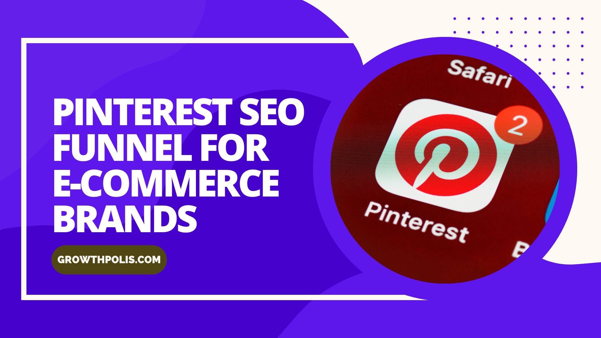 Pinterest SEO Funnel for E-commerce Brands