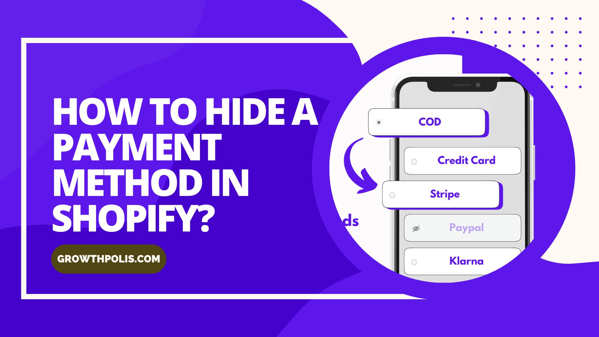 How to Hide a Payment Method in Shopify?